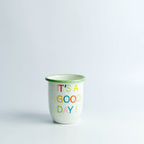 Emaye Büyük Tombul Bardak It's a Good Day Desen - Mint